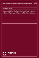 Gruppennützige klinische Arzneimittelprüfungen mit einwilligungsunfähigen volljährigen Patienten