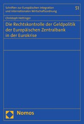 Die Rechtskontrolle der Geldpolitik der Europäischen Zentralbank in der Eurokrise