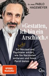 »Gestatten, ich bin ein Arschloch.«