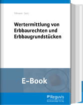 Wertermittlung von Erbbaurechten und Erbbaugrundstücken (E-Book)