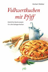 Vollwertkuchen mit Pfiff