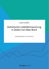 Ästhetische Leitbildentwicklung in Zeiten von New Work