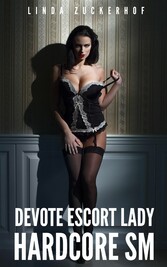 Devote Escort Lady [Hardcore SM]