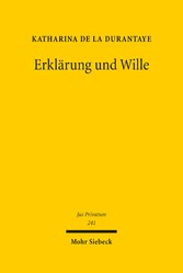 Erklärung und Wille