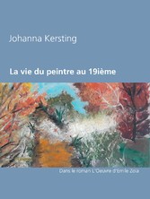 La vie du peintre au 19ième siècle