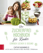 Das Zuckerfrei-Kochbuch für Kinder