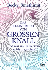 Das kleine Buch vom großen Knall