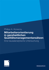 Mitarbeiterorientierung in ganzheitlichen Qualitätsmanagementansätzen