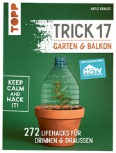 Trick 17 - Garten & Balkon. Empfohlen von HGTV