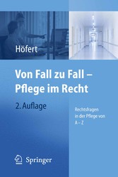 Von Fall zu Fall - Pflege im Recht