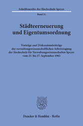 Städteerneuerung und Eigentumsordnung.