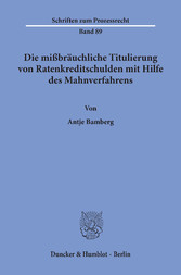 Die mißbräuchliche Titulierung von Ratenkreditschulden mit Hilfe des Mahnverfahrens.