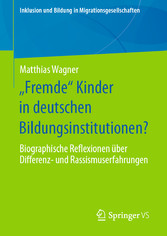 'Fremde' Kinder in deutschen Bildungsinstitutionen?