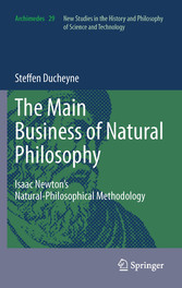 'The main Business of natural Philosophy'