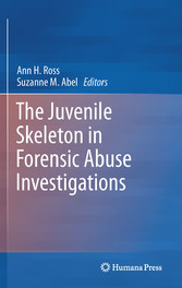 The Juvenile Skeleton in Forensic Abuse Investigations