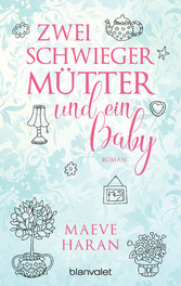 Zwei Schwiegermütter und ein Baby