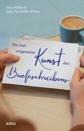 Die fast vergessene Kunst des Briefeschreibens