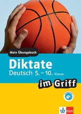 Klett Diktate im Griff Deutsch 5.-10. Klasse