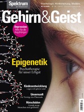 Gehirn&Geist 7/2020 Epigenetik