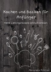 Kochen und Backen für Anfänger