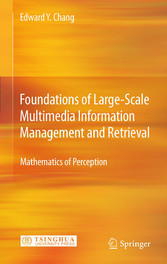 Foundations of Large-Scale Multimedia Information Management and Retrieval