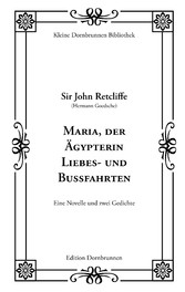 Maria, der Ägypterin Liebes- und Bußfahrten