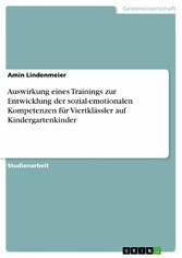 Auswirkung eines Trainings zur Entwicklung der sozial-emotionalen Kompetenzen für Viertklässler auf Kindergartenkinder