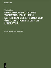 Griechisch-Deutsches Wörterbuch zu den Schriften des NTs und der übrigen urchristlichen Literatur