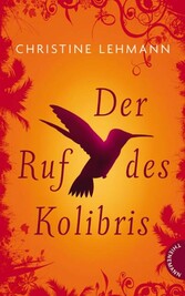 Der Ruf des Kolibris