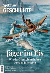 Spektrum Geschichte - Jäger im Eis