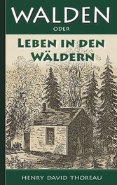 Walden, oder: Leben in den Wäldern