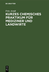 Kurzes chemisches Praktikum für Mediziner und Landwirte