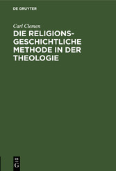 Die religionsgeschichtliche Methode in der Theologie