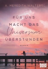 Für uns macht das Universum Überstunden