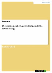 Die ökonomischen Auswirkungen der EU- Erweiterung