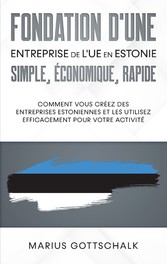 Fondation d&apos;une entreprise de l&apos;UE en Estonie: simple, économique, rapide