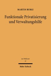 Funktionale Privatisierung und Verwaltungshilfe