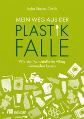 Mein Weg aus der Plastikfalle