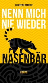 Nenn mich nie wieder Nasenbär