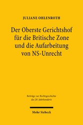 Der Oberste Gerichtshof für die Britische Zone und die Aufarbeitung von NS-Unrecht