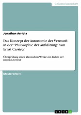 Das Konzept der Autonomie der Vernunft in der 'Philosophie der Aufklärung' von Ernst Cassirer