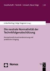 Die neutrale Normativität der Technikfolgenabschätzung