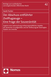 Der Abschuss entführter Zivilflugzeuge - Eine Frage der Souveränität