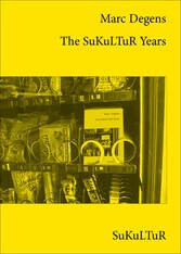 The SuKuLTuR Years