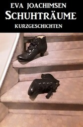 Schuhträume