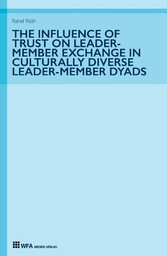 The Influence of Trust on Leader-Member Exchange in Culturally Diverse Leader-Member Dyads