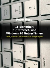 IT-Sicherheit für Internet- und Windows 10 Nutzer*innen