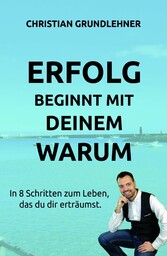 Erfolg beginnt mit deinem Warum