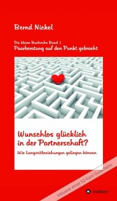 Wunschlos glücklich in der Partnerschaft?