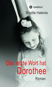 Das letzte Wort hat Dorothee